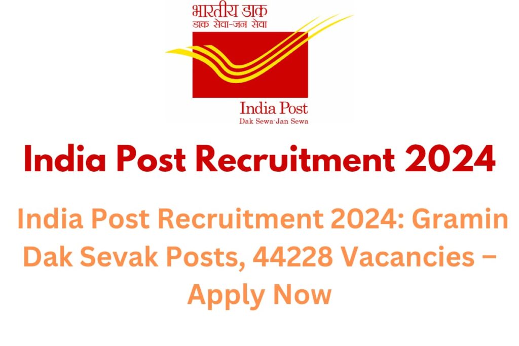 India Post Recruitment 2024 Gramin Dak Sevak Vacancies