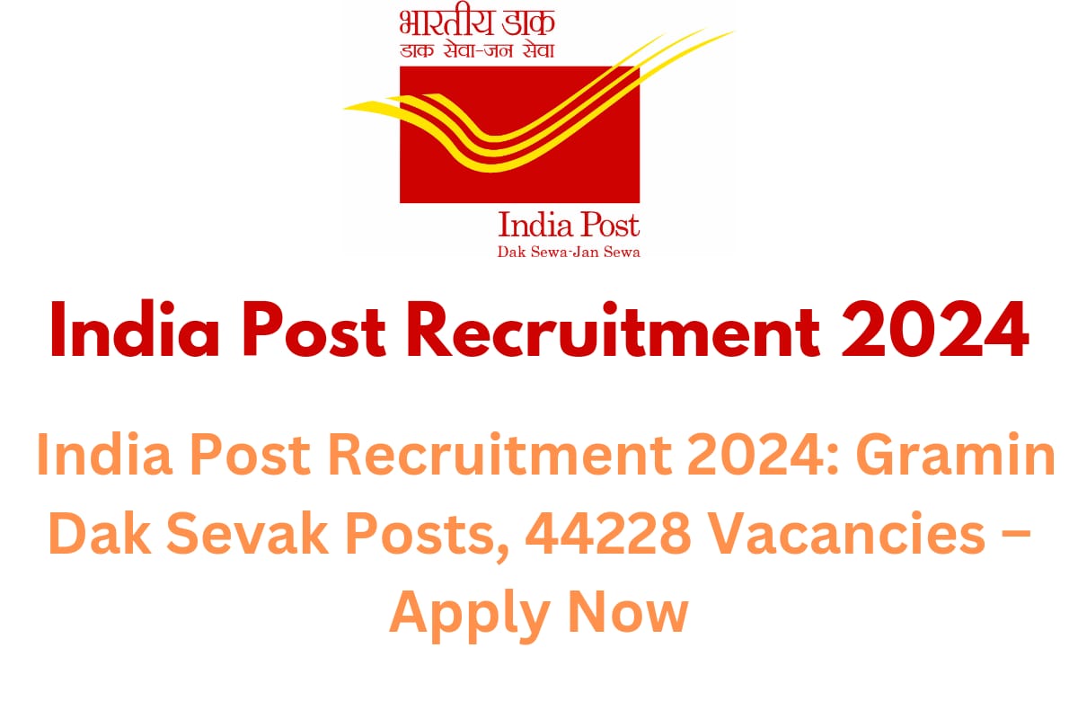 India Post Recruitment 2024 Gramin Dak Sevak Vacancies